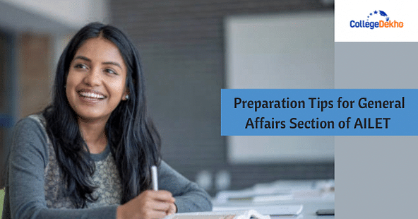 Preparation Tips for General Affairs Section of AILET