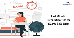 Last Minute Preparation Tips for CG Pre B.Ed 2024