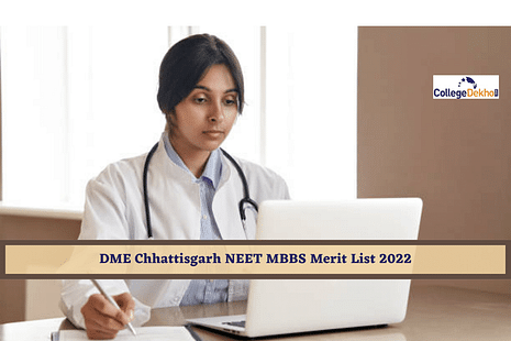 DME Chhattisgarh NEET MBBS Merit List 2022 Released