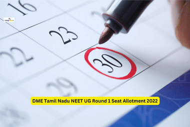 DME Tamil Nadu NEET UG Round 1 Seat Allotment 2022 to be released on October 29