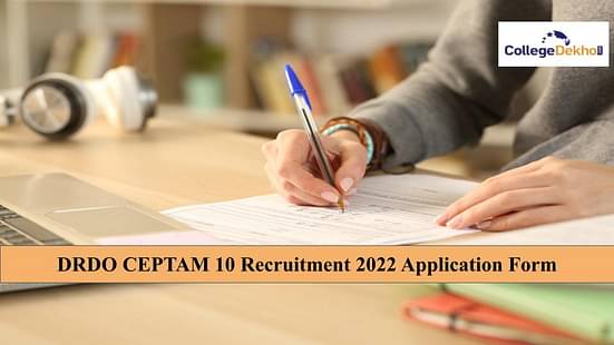 DRDO CEPTAM 10 Recruitment 2022 Application Form