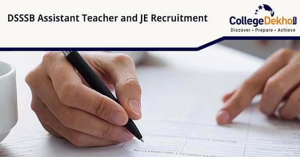 DSSB Assistant Teacher and JE Recruitment 2019