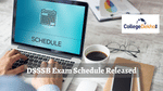 DSSSB Released Exam Schedule for Various Posts - Check All Dates Here