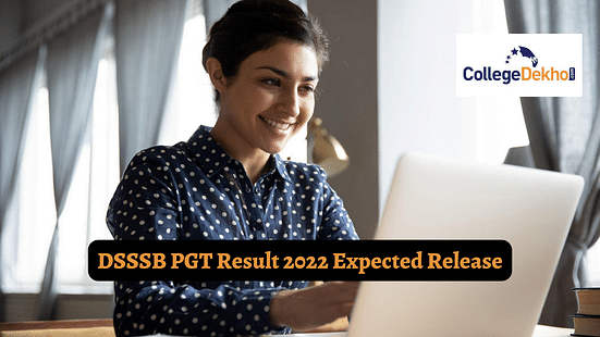 DSSSB PGT Result 2022: Know When the Result is Expected