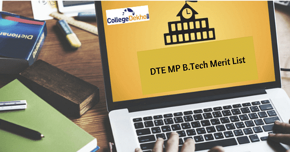 DTE MP B.Tech Merit List 2020 – Check Your Rank & Merit Position Here