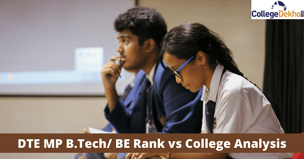 DTE MP B.Tech/ B.E Rank Vs College Analysis 2023 | CollegeDekho