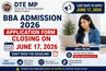 DTE MP BBA Admission 2026 Application Form Closing on June 17: Check choice filling last date & instructions