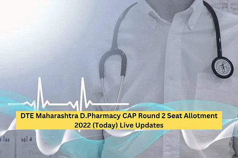 DTE Maharashtra D.Pharmacy CAP Round 2 Seat Allotment 2022 (Released) Live Updates: Link activated at phd22.dte.maharashtra.gov.in
