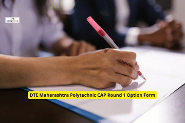 DTE Maharashtra Polytechnic CAP Round 1 Option Form: Direct Link, Dates, Instructions