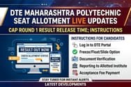 DTE Maharashtra Polytechnic Seat Allotment LIVE Updates: CAP Round 1 Result Release Time; Instructions
