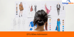 DTU B.Des Admission 2024- Dates (Out), Application, Eligibility, Merit List, Seat Matrix & Fees