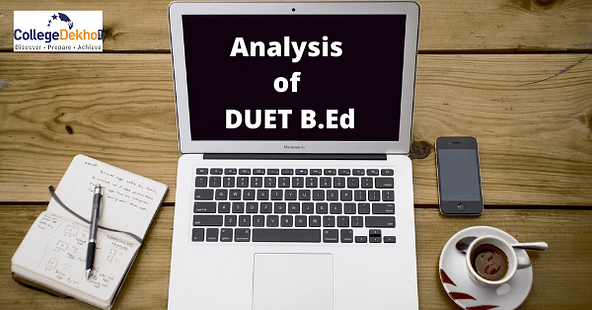 DUET B.Ed 2020 Exam Analysis