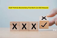 DUET PG M.Sc Biochemistry First Merit List 2022 Released: PDF Download of Admission List