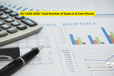 DU CSAS 2022: Total Number of Seats in B.Com (Hons)