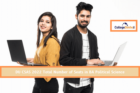 DU CSAS 2022 Total Number of Seats in BA Political Science