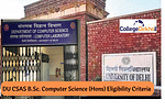 Delhi University CSAS 2022 B.Sc. Computer Science (Hons) Eligibility Criteria, List of CUET Subjects Considered
