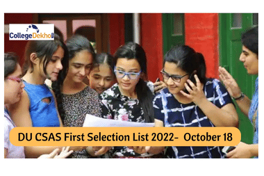 DU CSAS First Selection List 2022 Date: Know when selection list is expected
