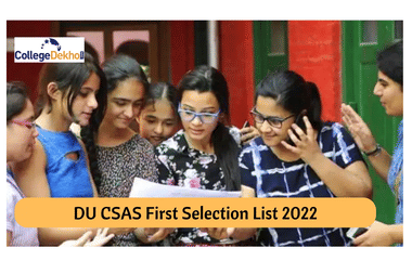 DU First Merit List 2022 (Today) Live Updates: CSAS UG First Allotment List at admission.uod.ac.in