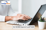 DU NCWEB Special Cutoff 2025