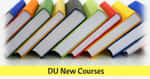 DU Admissions 2018: Check Out the New Courses on Offer