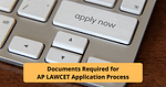 Documents Required for AP LAWCET Application Form