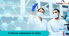 D Pharmacy Admission 2024 in India: Dates, Eligibility, Selection, Fees