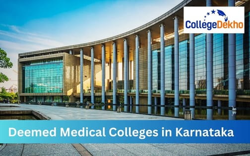 Top Deemed Medical Colleges in Karnataka 2025 | CollegeDekho