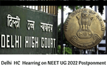 Live Updates of Delhi High Court Hearing on NEET 2022 Postponement (Court Dismisses the Petition)