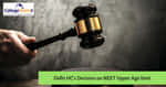 Delhi HC Justifies CBSE NEET UG Upper Age Limit Norms