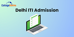 Delhi ITI Admission 2025: Registration, Merit List, Choice Filling, Seat Allotment, Colleges