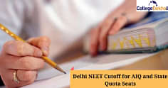 दिल्ली के लिए नीट कटऑफ 2024 (Delhi NEET Cutoff 2024): एमबीबीएस/बीडीएस के लिए क्लोजिंग रैंक और पिछले साल का कटऑफ