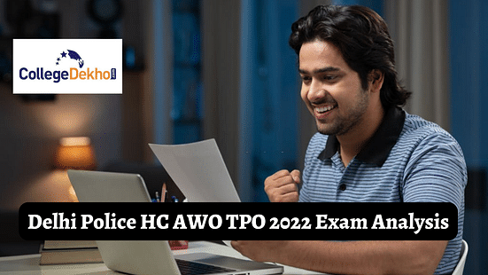 Delhi Police HC AWO TPO 2022 Exam Analysis