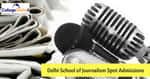 Delhi School of Journalism to Hold Special Admission Drive