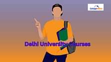 Delhi University Courses: Stream-wise List of DU UG Courses