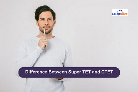 Difference Between Super TET and CTET