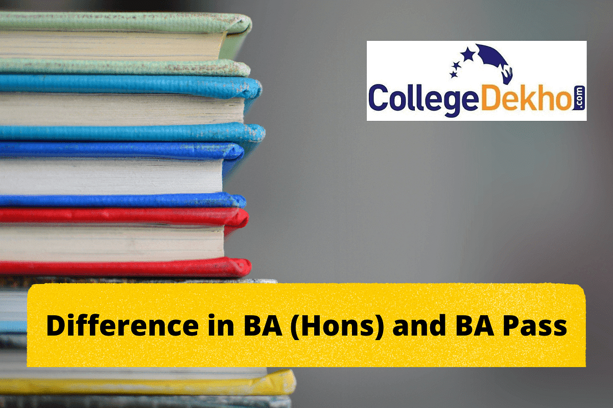 How Is BA (Hons) Different From BA Pass? | CollegeDekho