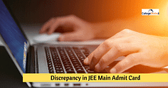 Discrepancy in JEE Main 2024 Admit Card: Steps to Resolve, Instructions