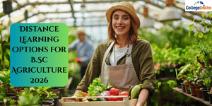 Distance Learning Options for B.Sc Agriculture 2026