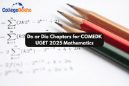 Do or Die Chapters for COMEDK UGET 2026 Mathematics