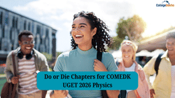 Do or Die Chapters for COMEDK UGET 2026 Physics