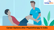 Career Options after Physiotherapy in India: Job Opportunities, Colleges, Fee