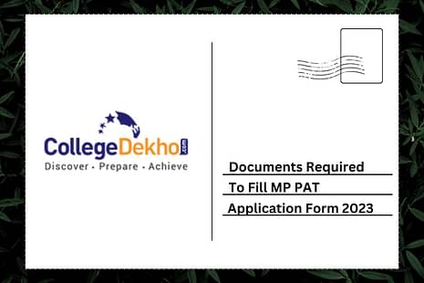 Documents Required to Fill MP PAT Application Form