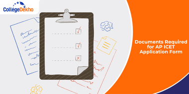 List of Documents Required to Fill AP ICET Application Form