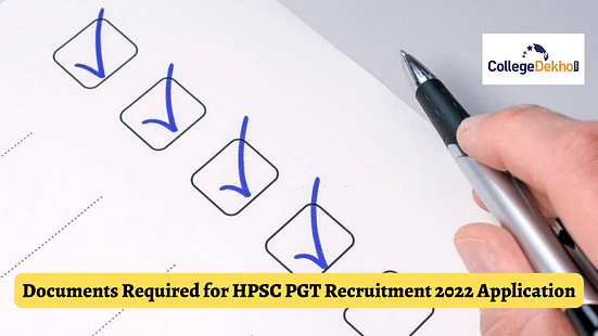 Documents Required for HPSC PGT Recruitment 2022 Application