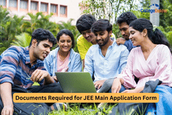 JEE Main 2026 Registration: Documents Required for JEE Main Registration