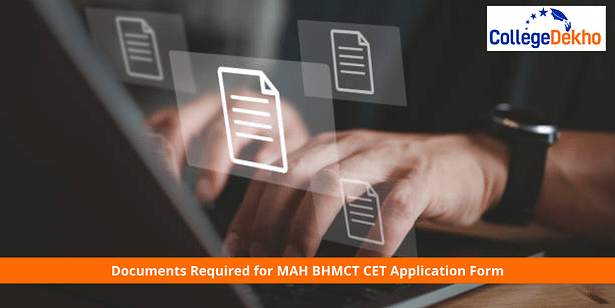 Documents Required for MAH BHMCT CET Application Form