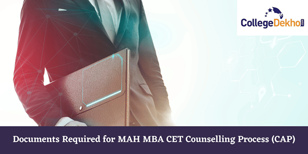 Documents Required for MAH MBA CET 2023 Counselling Process (CAP ...