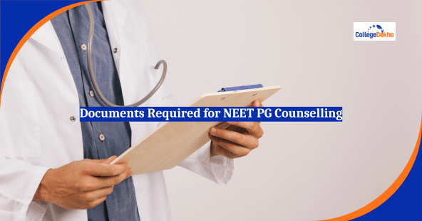 Documents Required for NEET PG Counselling 2025