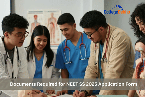 Documents Required for NEET SS 2025 Application Form