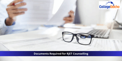 List of Documents Required for Rajasthan JET Counselling 2025